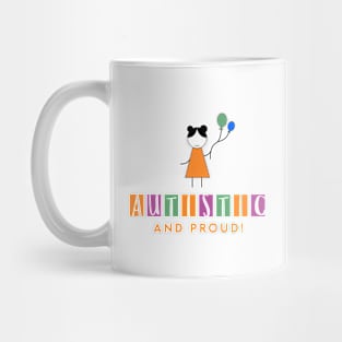 Autistic and Proud Mug